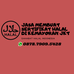 Hub.WA:0878-7909-5428 Jasa Membuat Sertifikat Halal Untuk Wilayah Kemayoran Jakarta