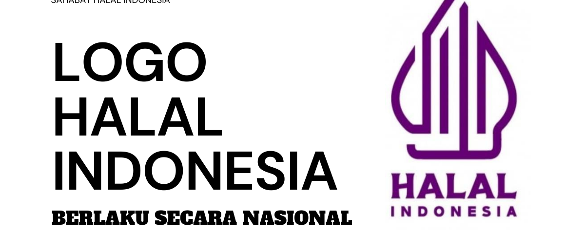 Label Halal Indonesia Yang Di Tetapkan 2022 Berlaku Nasional